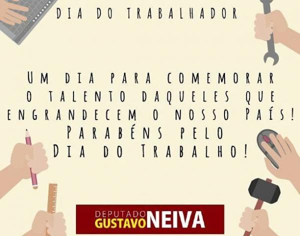 Gustavo Neiva parabeniza trabalhadores pelo seu dia. (Imagem:Reprodução/Facebook)