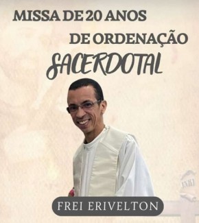 Paróquia Nossa Senhora das Graças celebrará 20 anos de sacerdócio do Frei Erivelton.(Imagem:Divulgação)