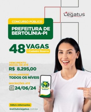 Bertolínia-PI tem concurso para 48 vagas e formação de cadastro de reserva.(Imagem:Reprodução/Instagram)