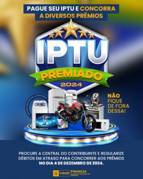 Campanha IPTU Premiado 2024 sorteará prêmios para contribuintes em dia.(Imagem:Reprodução/Instagram)