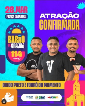 Festa de 114 anos de Barão de Grajaú terá show de Chico Preto e Forró do Momento.(Imagem:Reprodução/Instagram)