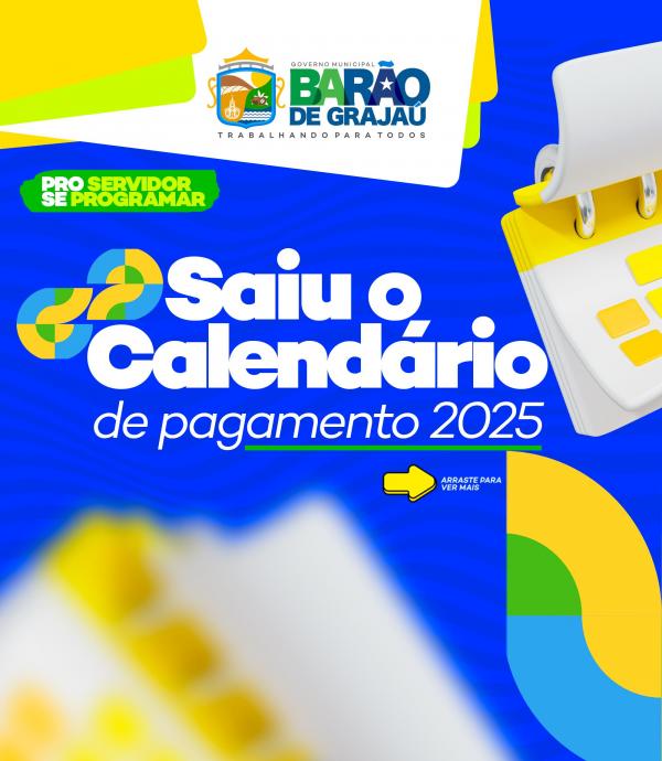 Prefeitura de Barão de Grajaú divulga Calendário de Pagamento para 2025(Imagem:Divulgação)