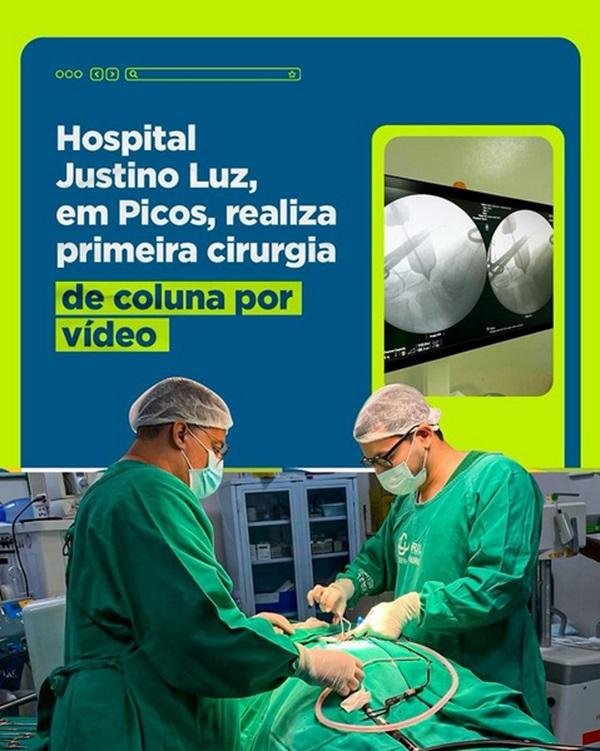 Picos: Hospital Justino Luz realizou uma cirurgia de coluna por vídeo pela primeira vez(Imagem:Reprodução/ Instagram)