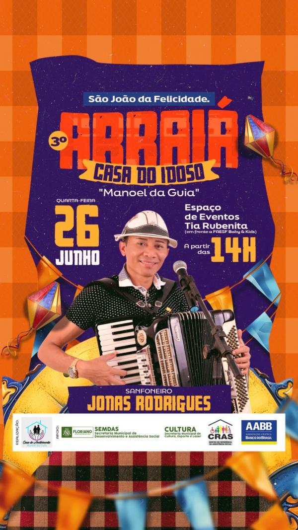  Venha participar do São João da Felicidade - 3° Arraiá da Casa do Idoso 