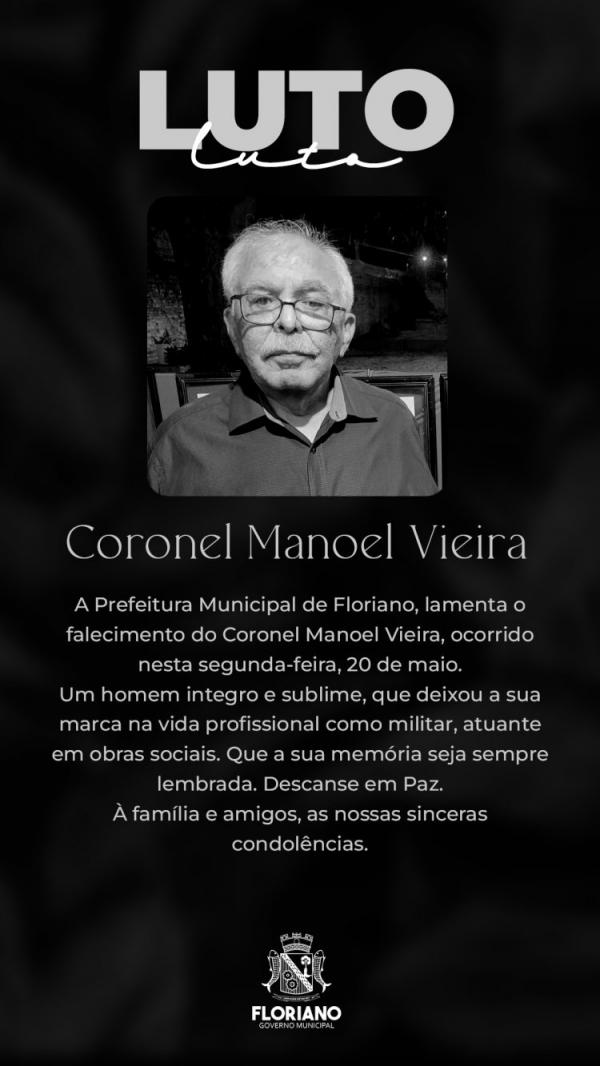 Prefeitura de Floriano decreta luto de 3 (três) dias pelo falecimento do Coronel Manoel Vieira.(Imagem:Secom)