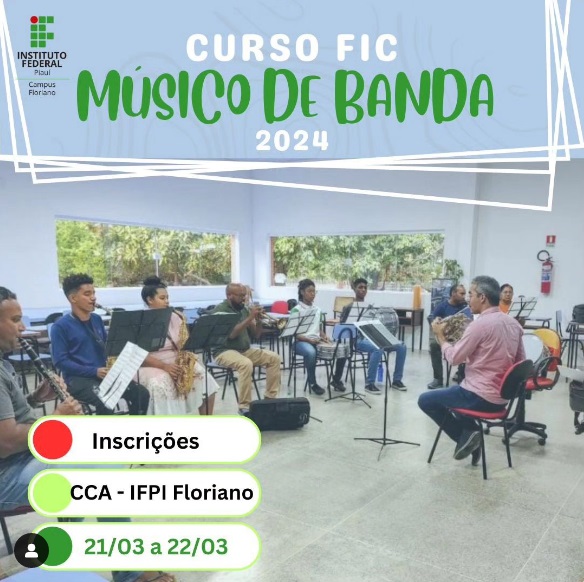 IFPI - Campus Floriano abre inscrições para o curso FIC Músico de Banda