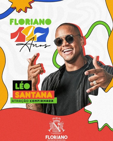 Léo Santana é a atração principal no aniversário de 127 Anos de Floriano