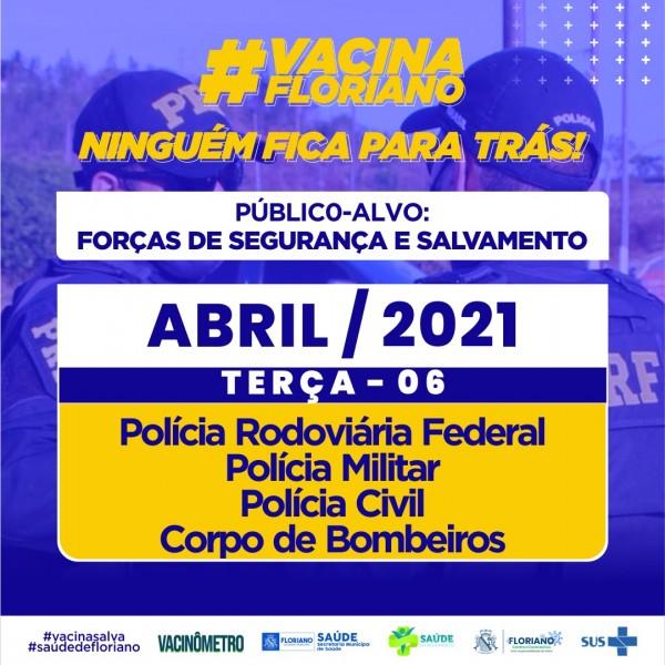 Floriano inicia vacinação de profissionais da Segurança nesta terça (06)