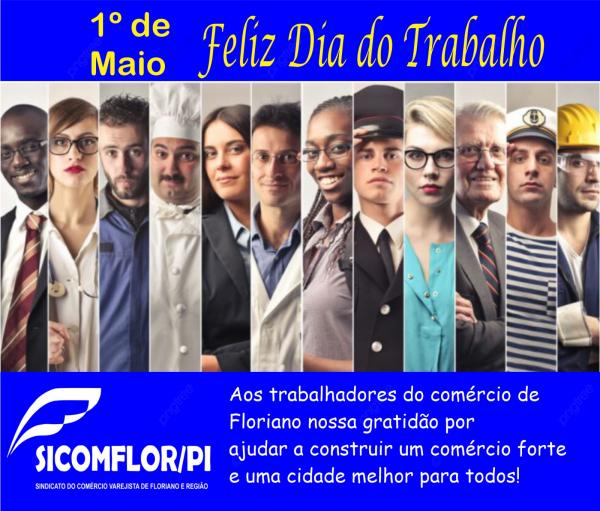 SICOMFLOR parabeniza a todos os florianenses pelo Dia do Trabalhador