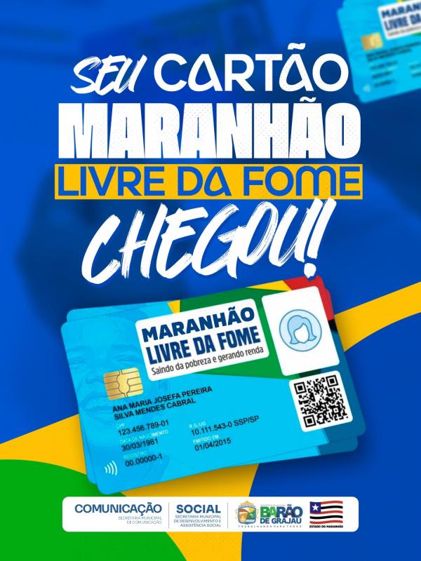 Cartão Maranhão Livre da Fome já está disponível para beneficiários em Barão de Grajaú