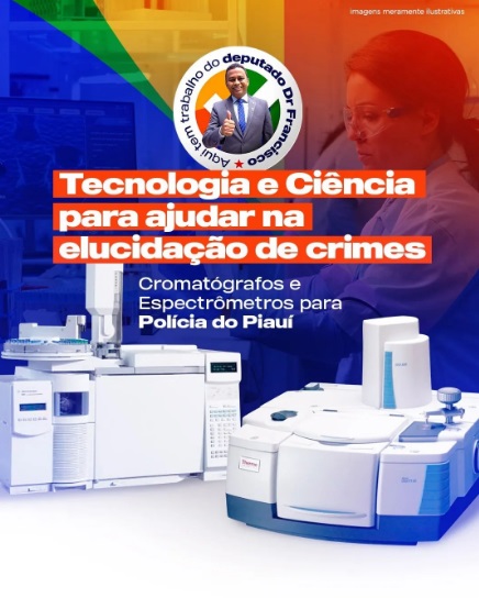 Deputado Dr. Francisco Costa anuncia investimentos para fortalecer a Polícia Técnica e Científica
