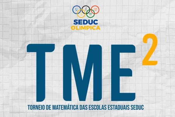 Seduc divulga regulamento da segunda edição do Torneio de Matemática das Escolas Estaduais