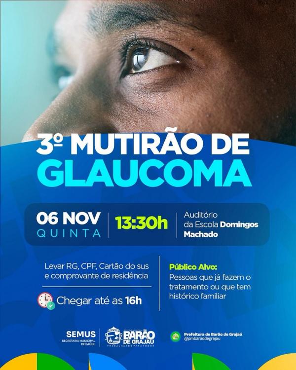 Prefeitura de Barão de Grajaú realiza 3º Mutirão de Glaucoma nesta quinta-feira (06)