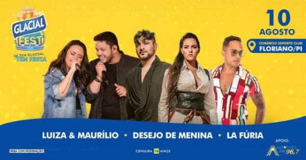 Glacial Fest desembarca neste sábado na cidade de Floriano