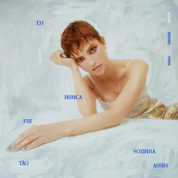 Manu Gavassi admite solidão no single que anuncia o quarto álbum da artista