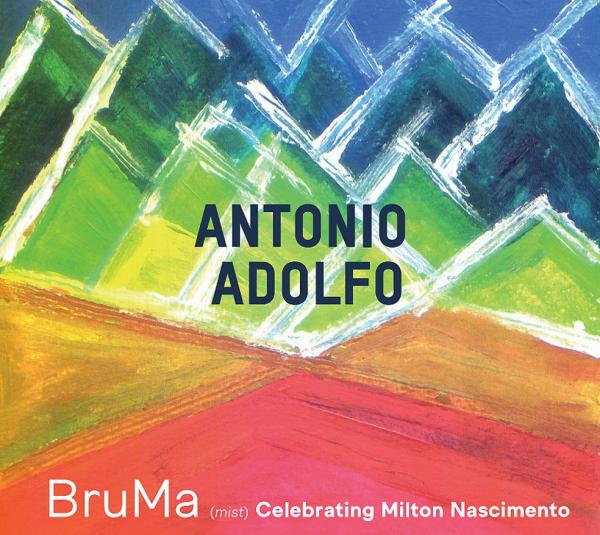 Antonio Adolfo celebra obra de Milton Nascimento com o vocabulário do jazz brasileiro