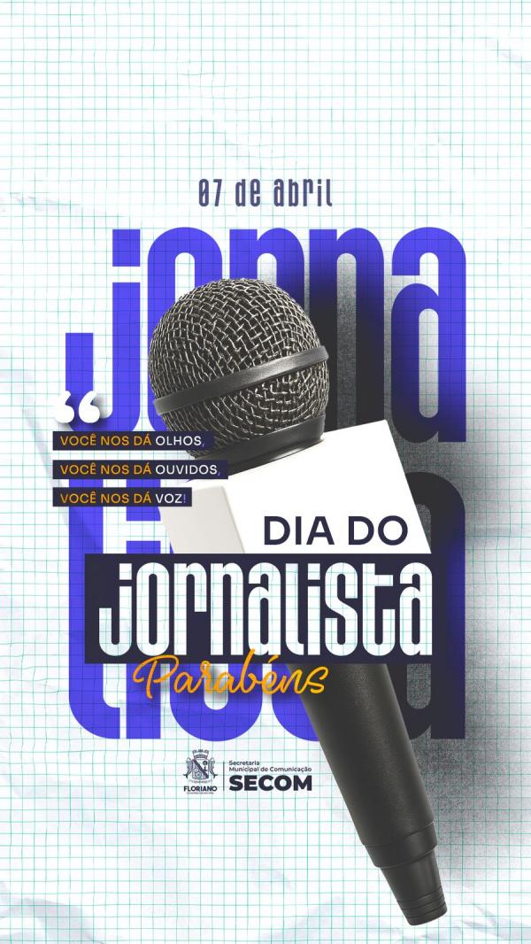 Prefeitura de Floriano homenageia jornalistas pelo seu dia e destaca papel essencial da imprensa