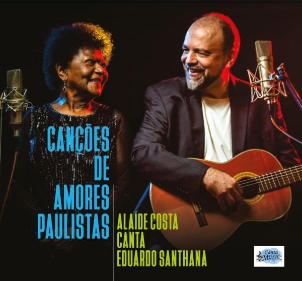 Alaíde Costa dá voz e vida às canções de amores paulistas do compositor Eduardo Santhana