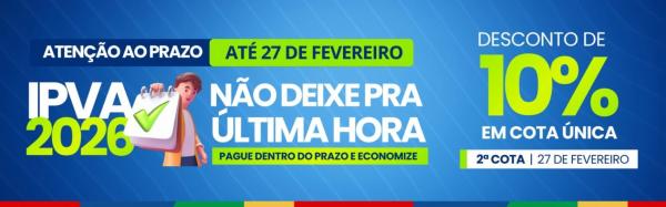 Fevereiro é o último mês para pagamento do IPVA 2026 com desconto no Piauí
