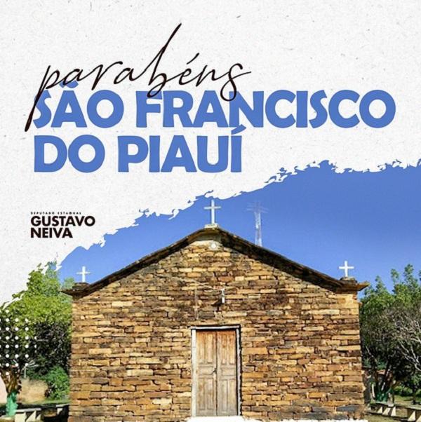 Deputado Gustavo Neiva parabeniza São Francisco do Piauí pelo 65º aniversário