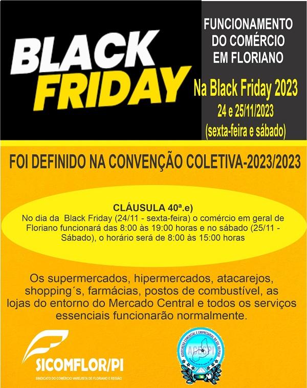 Sindicato do Com&eacute;rcio Varejista de Floriano e regi&atilde;o define hor&aacute;rios especiais para a Black Friday 2023.(Imagem: Divulga&ccedil;&atilde;o)