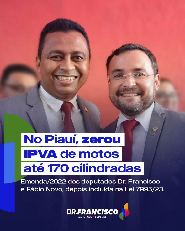 Emenda dos deputados Francisco Costa e Fábio Novo zera IPVA de motos até 170 cilindradas no Piauí