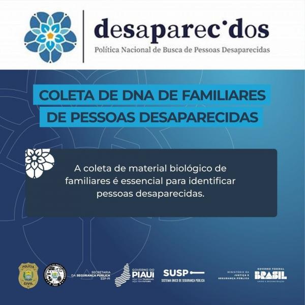 Piauí adere à Campanha Nacional de Coleta de DNA para identificação de pessoas desaparecidas