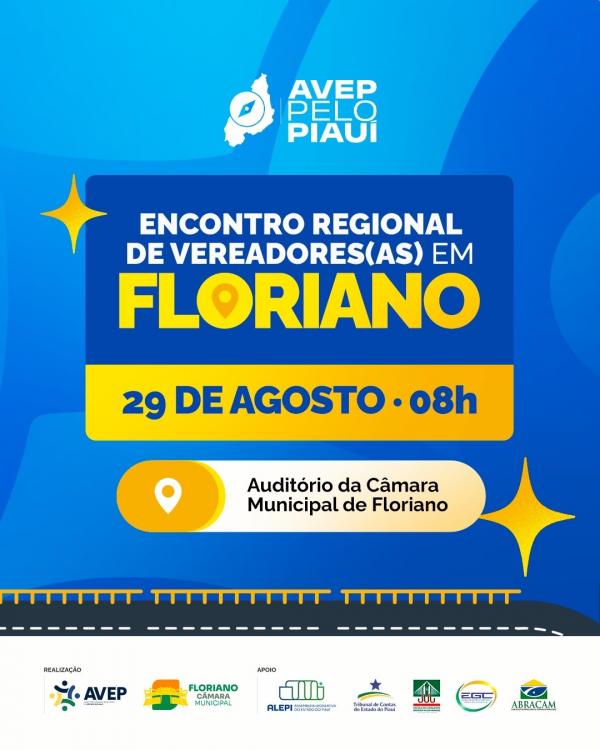 Floriano sediará Encontro Regional de Vereadores(as) do Piauí