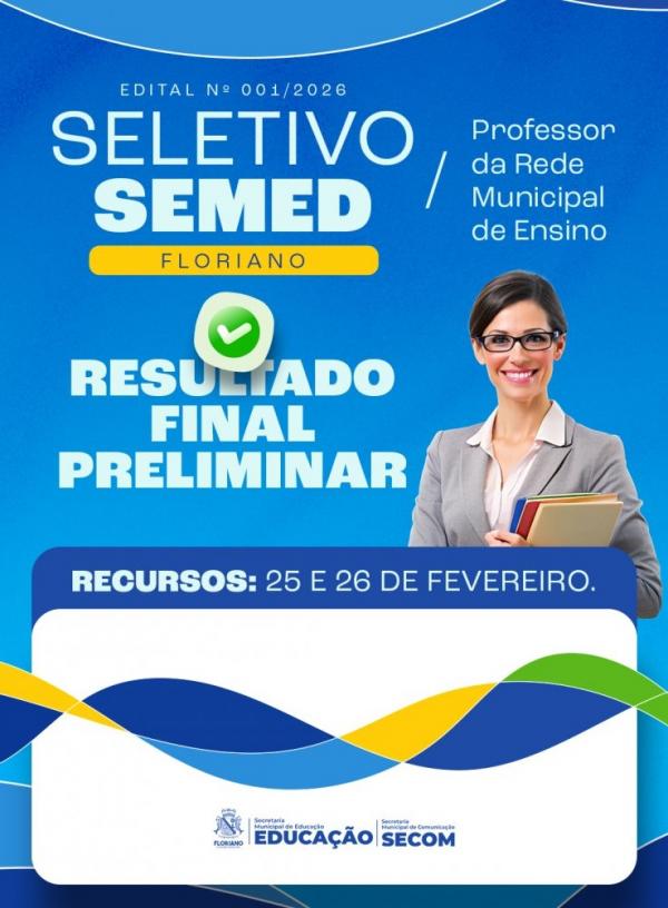 Educação de Floriano divulga resultado final preliminar do seletivo para professor da rede municipal