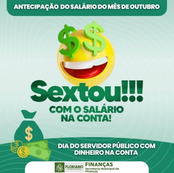 Prefeitura de Floriano antecipa mais uma vez o pagamento dos servidores