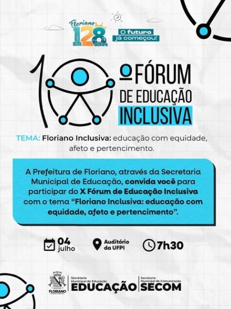 Floriano promove 10º Fórum de Educação Inclusiva com foco em equidade, afeto e pertencimento