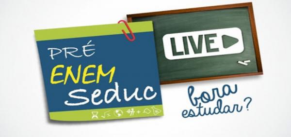 Pré-Enem Seduc terá revisões no formato Live a partir do dia 19 de abril