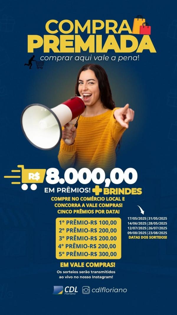 Campanha "CDL Compra Premiada" agita o Comércio de Floriano com R$ 8 mil em prêmios