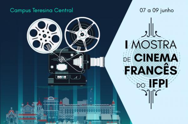 I Mostra de Cinema Francês do IFPI terá início nesta terça