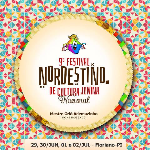 Floriano sediará 9º Festival Nordestino de Cultura Junina Nacional
