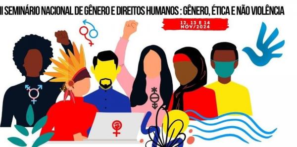 II Seminário Nacional de Gênero e Direitos Humanos irá debater ética e não-violência