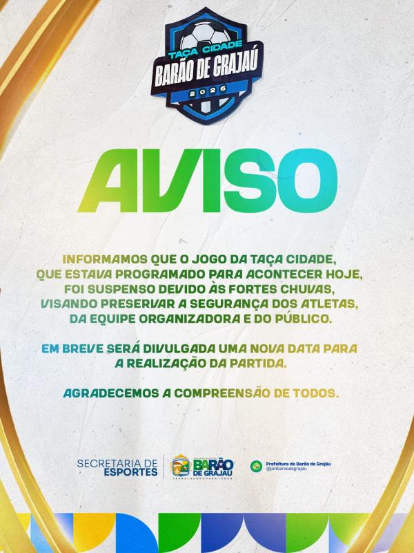 Jogo da Taça Cidade é suspenso em Barão de Grajaú devido às fortes chuvas