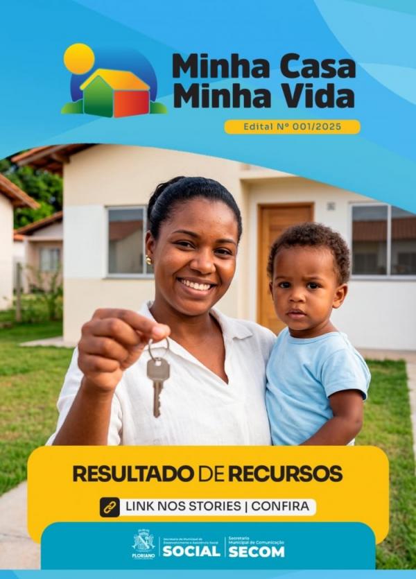 Conselho de Habitação de Floriano divulgou resultado final dos recursos do Minha Casa Minha Vida