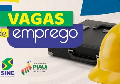 Confira as vagas de emprego em Teresina e no interior do Piauí nesta segunda (26)