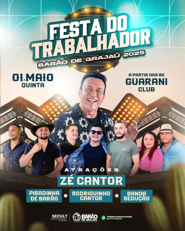  Bar&atilde;o de Graja&uacute; celebrar&aacute; o Dia do Trabalhador com festa e grandes atra&ccedil;&otilde;es musicais.(Imagem:Divulga&ccedil;&atilde;o)