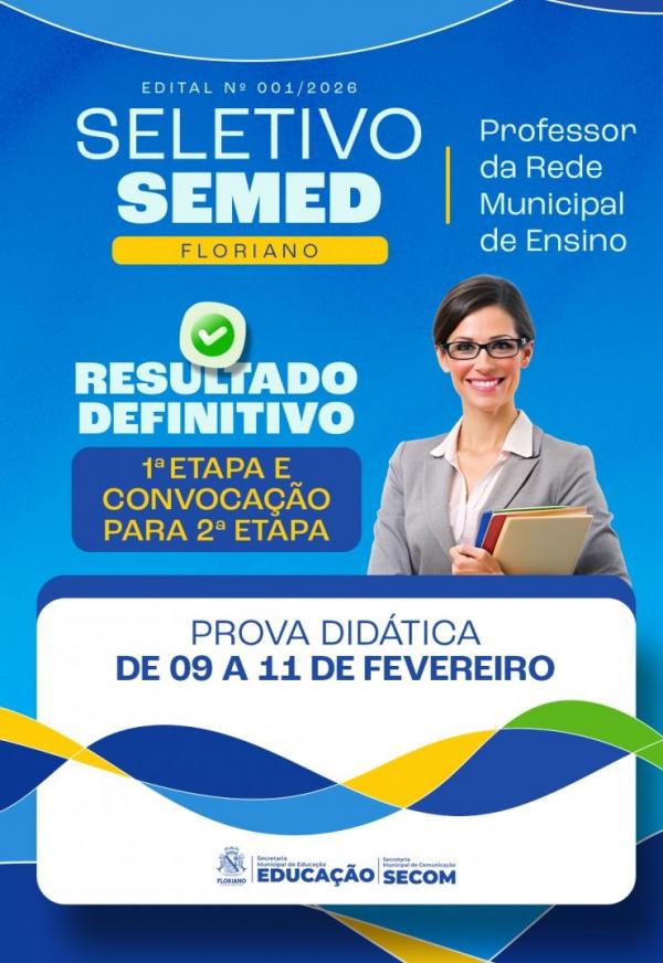 Floriano: Educação divulga resultado da 1ª fase do seletivo e convoca classificados para 2ª fase