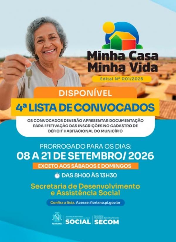 Prefeitura de Floriano divulga 4ª lista de convocados do Minha Casa, Minha Vida