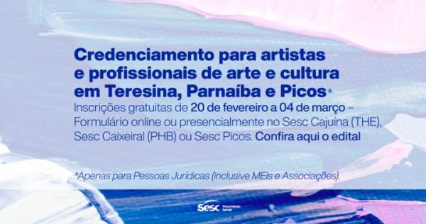 Sesc no Piauí abre credenciamento para profissionais de cultura em Teresina, Parnaíba e Picos