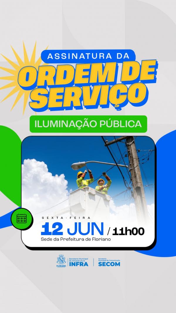 Prefeitura de Floriano realizará assinatura de ordem de serviço para obras de iluminação nesta sexta