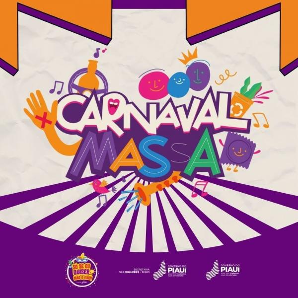 Governo do Piauí lança campanha Carnaval Massa 2024 no dia 2 de fevereiro