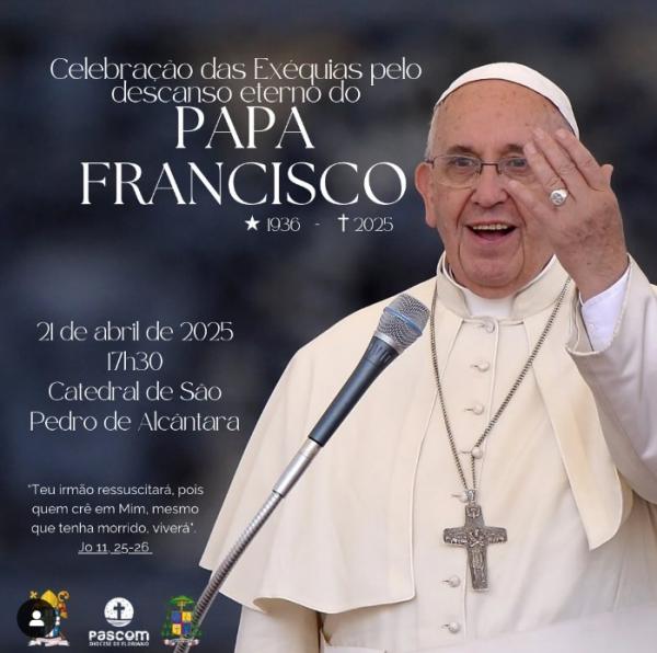 Diocese de Floriano realiza Missa das Exéquias em sufrágio da alma do Papa Francisco nesta segunda