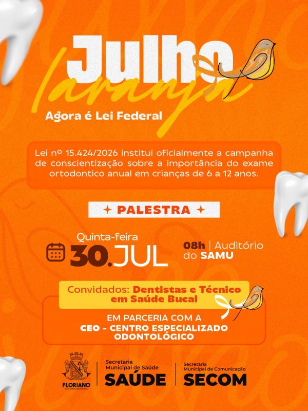Secretaria de Saúde de Floriano altera local de palestra da campanha Julho Laranja