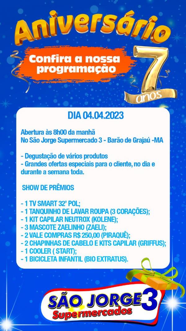 S&atilde;o Jorge Supermercado de Bar&atilde;o de Graja&uacute; comemora 7 anos com uma super programa&ccedil;&atilde;o(Imagem:Divulga&ccedil;&atilde;o)
