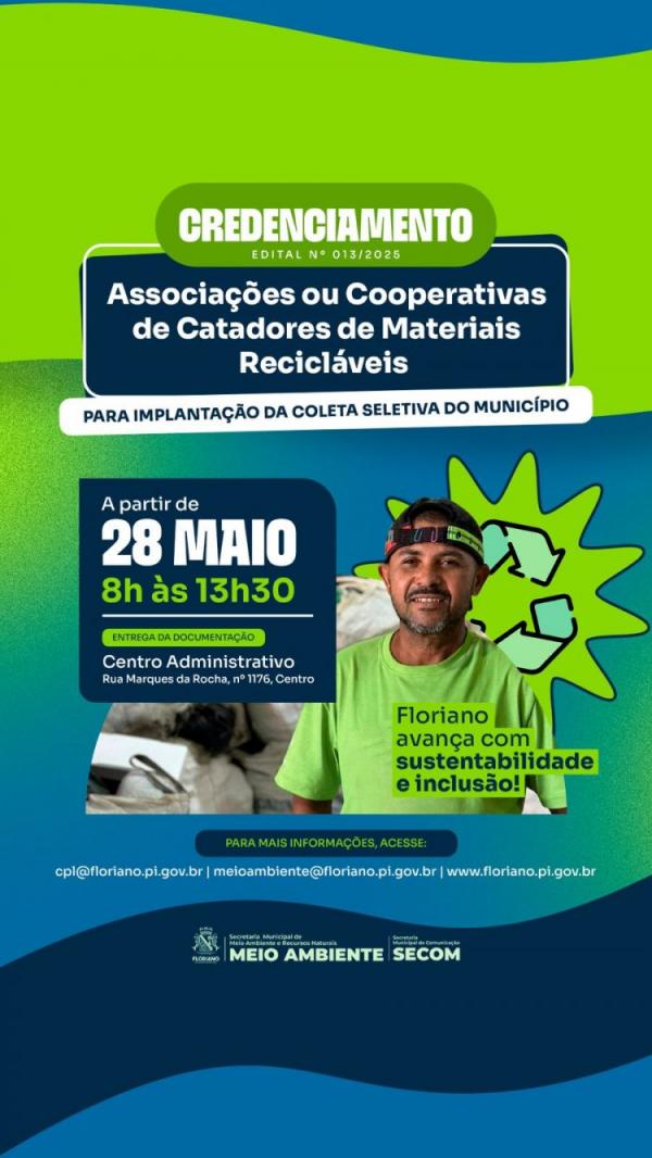 Prefeitura de Floriano abre credenciamento para associações e cooperativas de catadores