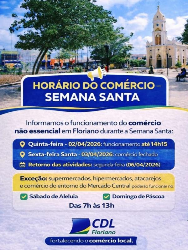 Comércio terá horário especial durante a Semana Santa em Floriano